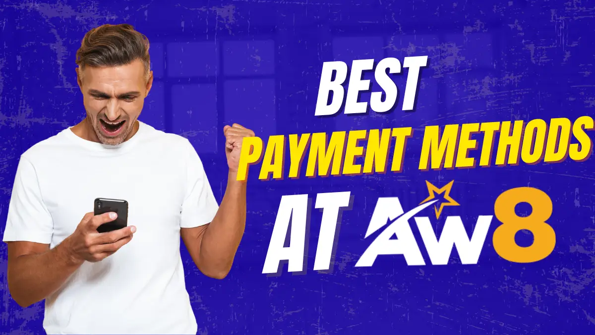 Best Payment Methods at AW8 Pro Malaysia Cash In & Out