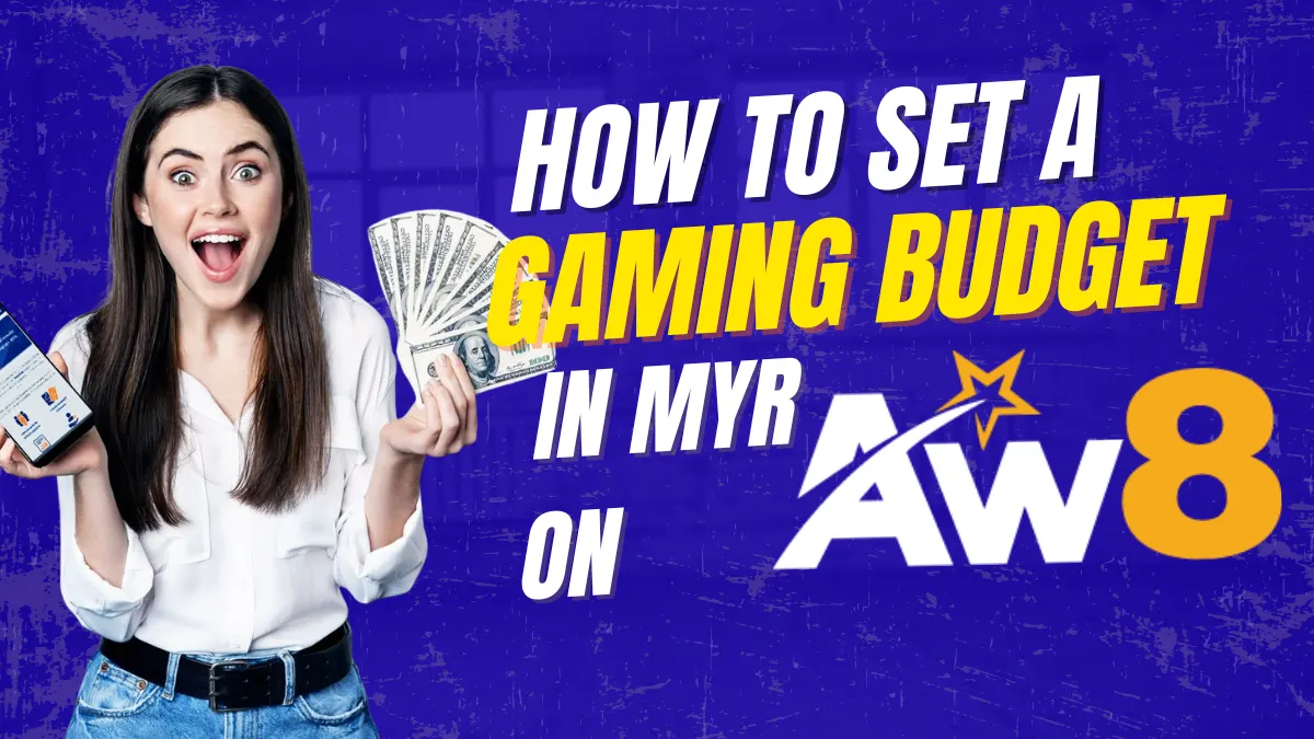 How to Set a Gaming Budget in MYR on AW8 Pro Malaysia